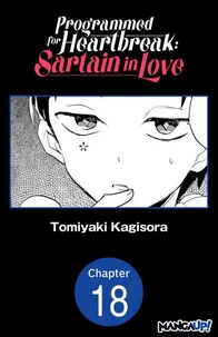 Programmed for Heartbreak: Sartain in Love #018