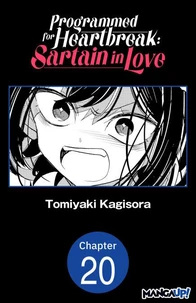 Programmed for Heartbreak: Sartain in Love #020