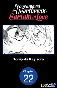 Programmed for Heartbreak: Sartain in Love #022