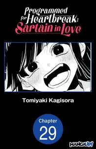 Programmed for Heartbreak: Sartain in Love #029