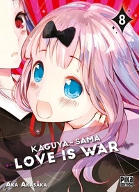 Aka Akasaka - Kaguya-sama: Love is War T08.