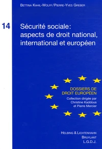 Sécurité sociale : aspect de droit national, international et européen