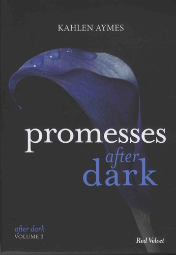 Kahlen Aymes - After dark Tome 3 : Promesses.