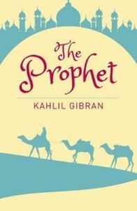 Kahlil Gibran - Prophet.