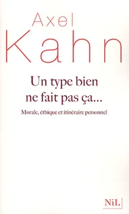 Un type bien ne fait pas ça...
