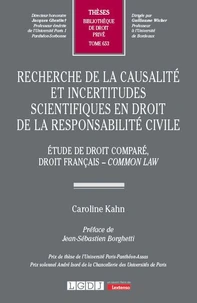 Recherche de la causalité et incertitudes scientifiques en droit de la responsabilité civile