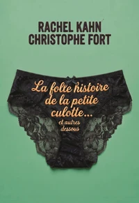 La folle histoire des sous-vêtements