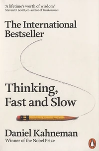 Thinking, Fast and Slow