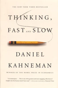 Thinking, Fast and Slow