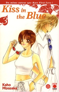 Kaho Miyasaka - Kiss in the Blue Tome 3 : .
