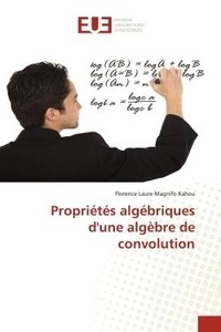 Kahou-f Magnifo - Propriétés algébriques d''une algèbre de convolution.