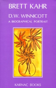 D.W. Winnicott. A Biographical Portrait