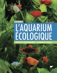 Kai Alexander Quante - L'aquarium écologique - Respect de l'environnement, économies d'énergie.