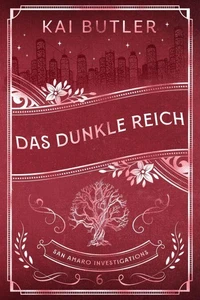 Das Dunkle Reich - San Amaro Investigations 6