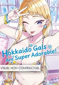 Hokkaido Gals Are Super Adorable ! Tome 03