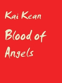 Kai Kean - Blood of Angels - City of the Watchers.