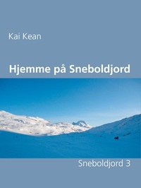 Kai Kean - Hjemme på Sneboldjord - Sneboldjord 3.