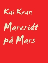 Kai Kean - Mareridt på Mars.