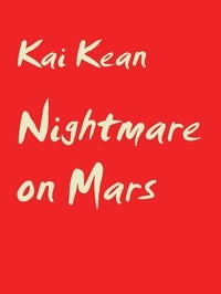 Kai Kean - Nightmare on Mars.