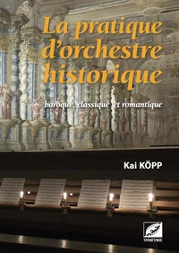 La pratique d'orchestre historique