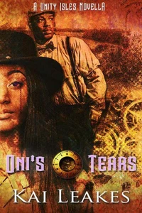 Oni's Tears: A Steamfunk Adventure