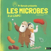 Pr Darwin présente les microbes