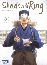 Kaiji Nakagawa - Shadow of the Ring Tome 3 : .