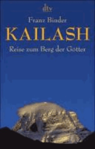 Kailash - Reise zum Berg der Götter.