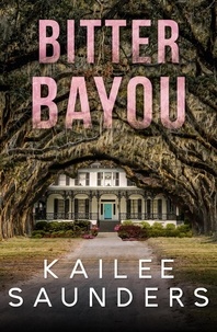  Kailee Saunders - Bitter Bayou.