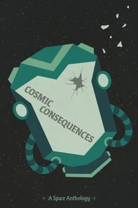 Cosmic Consequences