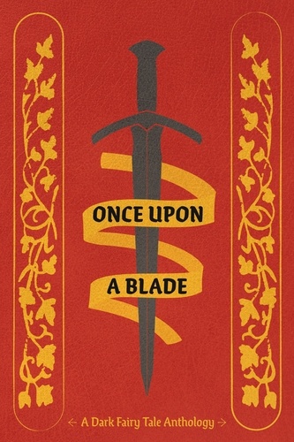  Kailey Alessi et  Aiden E. Messer - Once Upon a Blade.