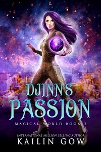  Kailin Gow - Djinn's Passion:  A Why Choose Paranormal Fantasy Romance - Magical World Series.