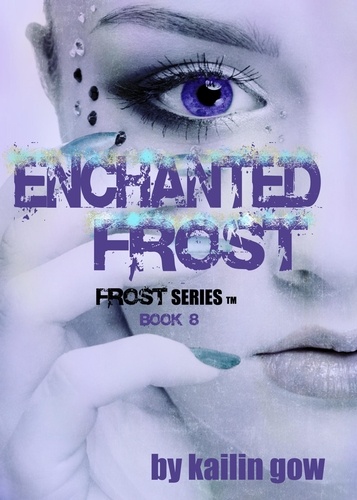  Kailin Gow - Enchanted Frost - Bitter Frost Series, #8.