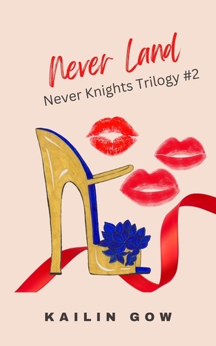  Kailin Gow - Never Land - Never KnightsTrilogy, #2.