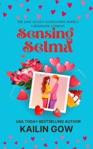 Sensing Selma: Romantic Comedy