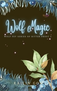  Kailin Gow - Wolf Magic - Bitter Frost Series.