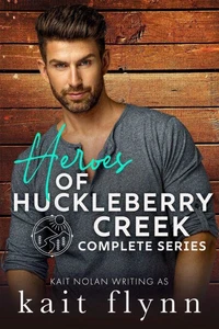Heroes of Huckleberry Creek