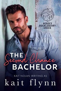 The Second Chance Bachelor