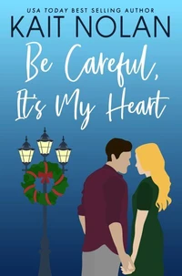 Be Careful, It's My Heart