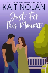 Just For This Moment