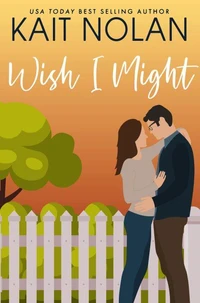Wish I Might