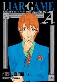 Liar Game - Roots of A