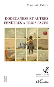 Dodécanèse et autres fenêtres à trois faces