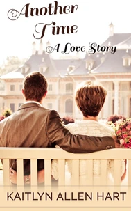 Another Time: A Love Story