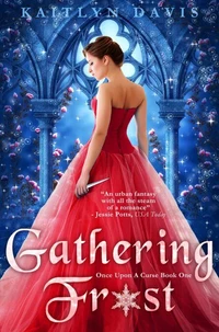 Gathering Frost (Once Upon A Curse Book 1)