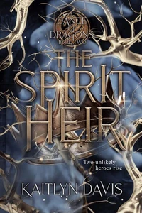 The Spirit Heir (A Dance of Dragons #2)