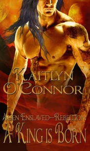 Alien Enslaved--Rebellion: A King is Born