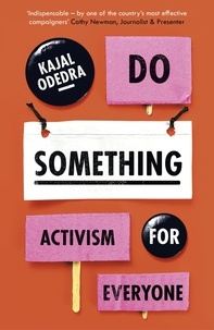 Kajal Odedra - Do Something - Activism for Everyone.