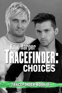 Tracefinder: Choices