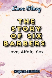  Kajem Shaikh - The Story of Six Barbers.